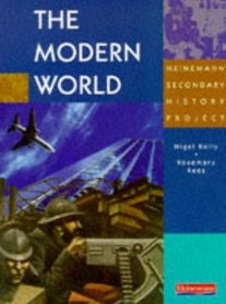 Heinemann Secondary History Project: the Modern World - Core Student Book (Heinemann Secondary History Project)