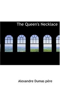 The Queen's Necklace (Large Print Edition)