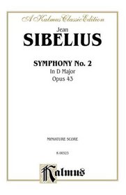 Symphony No. 2 in D Major, Op. 43 (Kalmus Edition)