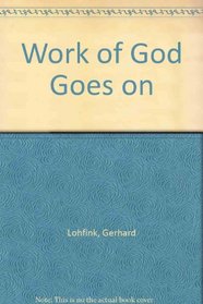 The Work of God Goes on (Bible for Christian Life)