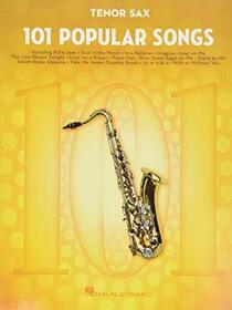 101 Popular Songs: for Tenor Sax