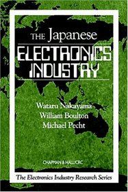 The Japanese Electronics Industry (The Electronics Industry Research Series)