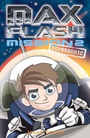 Max Flash: Supersonic: Mission 2 (Max Flash)