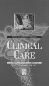 Clinical Care For Lawyers (Medic0-Legal Practitioner Series)