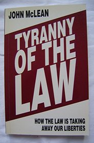 Tyranny of the Law