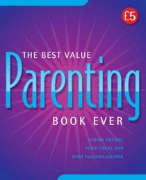The Best Value Parenting Book Ever (Best Value Ever)