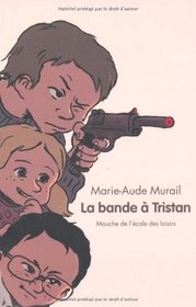 La bande de Tristan (French Edition)