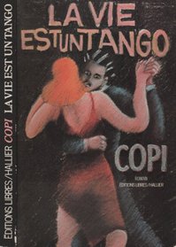 La vie est un tango: Roman (French Edition)
