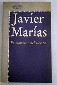 El monarca del tiempo (Literatura Alfaguara) (Spanish Edition)