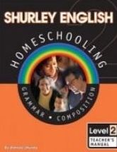 Shurley English Homeschooling Level 2 Teacher's Manual