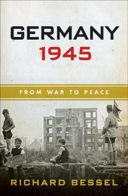 Germany 1945: From War to Peace