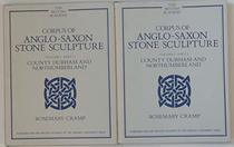 Corpus of Anglo-Saxon Stone Sculpture in England: Cumberland, Westmoreland and Lanchester North-Of-The-Sands: Volume II