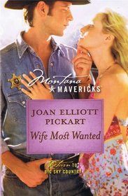 Wife Most Wanted (Montana Mavericks: Return to Big Sky Country, Bk 14)