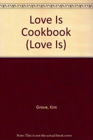 Love Is Cookbook (Love Is)
