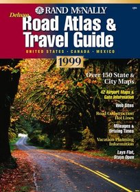 Rand McNally Deluxe Road Atlas  Travel Guide 1999: United States Canada Mexico (Annual)