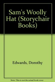 Sam's Woolly Hat (Storychair Books)