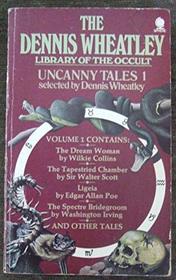 Uncanny Tales: No. 1 (The Dennis Wheatley library of the occult)