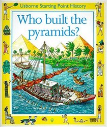 Who Built the Pyramids? (Starting Point History Series)