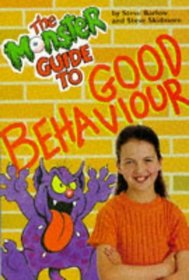 Monster Guide to Good Behaviour (Monster Guide To... Series)