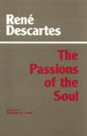 The Passions of the Soul: An English Translation of Les Passions De L'Ame