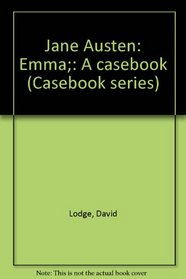 Jane Austen: Emma;: A casebook (Casebook series)