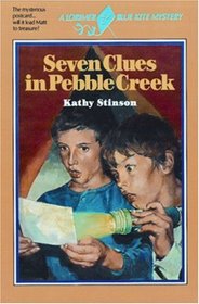 Seven Clues in Pebble Creek (Blue Kite Series)