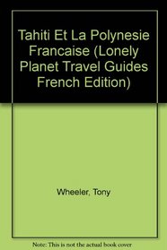 Lonely Planet Tahiti (French Language Edition)