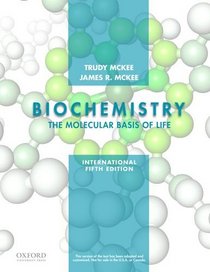 Biochemistry: The Molecular Basis of Life