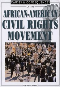 African-American Civil Rights Movements (Causes & Consequences)