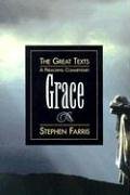 Grace: A Preaching Commentary (The Great Texts Series)