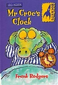 Rockets: Mr Croc's Clock (Rockets: Mr Croc)