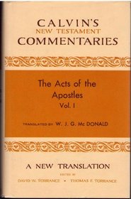 Acts of the Apostles: 1-13 (Calvin's New Testament Commentaries)
