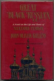 Great Black Russian: A Novel on the Life and Times of Alexander Pushkin (African American Life)