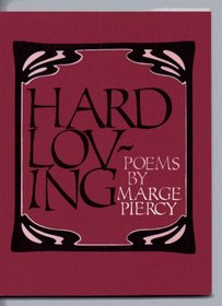 Hard Loving: Poems. (Wesleyan Poetry Program Series)
