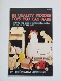 101 Quality Wooden Toys You Can Make