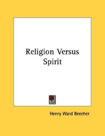Religion Versus Spirit