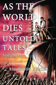 As The World Dies: Untold Tales, Vol 1