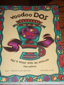 Voodoo DOS: Tips  Tricks With an Attitude (Ventana Press Voodoo Series)