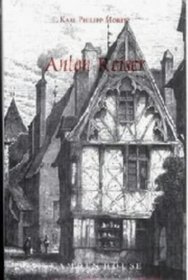 Anton Reiser  : A Psychological Novel (Studies in German Literature Linguistics and Culture)