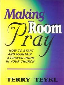 Making Room to Pray