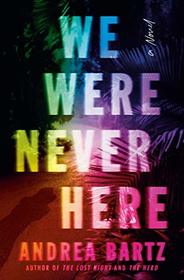 We Were Never Here