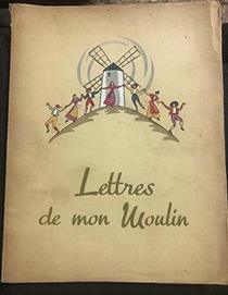 Les Lettres De Mon Moulin (French Edition)