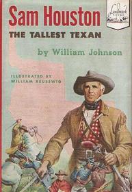 Sam Houston The Tallest Texan