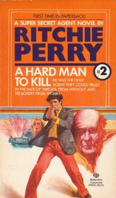 A Hard Man to Kill (Super Secret Agent, Bk 2)