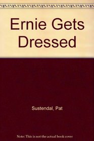 ERNIE GETS DRESSED (Brand-New Oz Adventure)