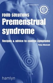 Premenstrual Syndrome (Food Solutions)