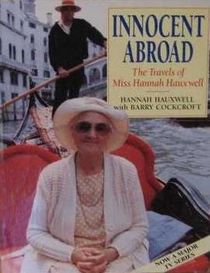 Innocent Abroad : The Travels of Miss Hannah Hauxwell