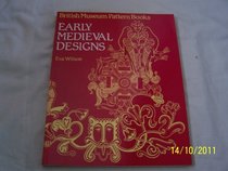 Early Medieval Designs from Britain (Colonnade Book)