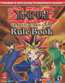 Yu-Gi-Oh! Rule Book : Prima's Official Strategy Guide (Prima's Official Strategy Guide)