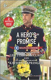 A Hero's Promise (Love Inspired: Military Heroes)